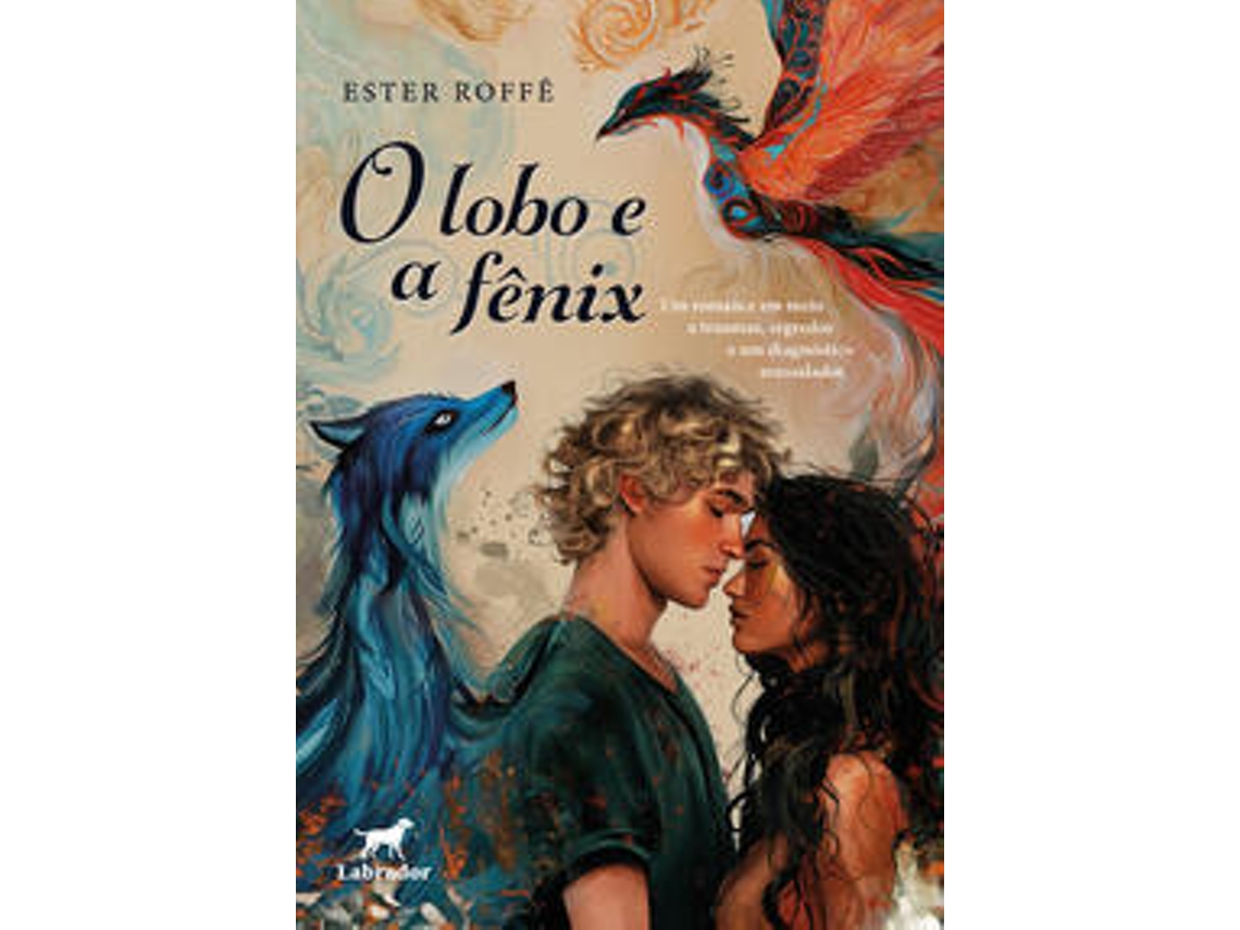 Livro O Lobo E A Fênix de Ester Roffê (Português)