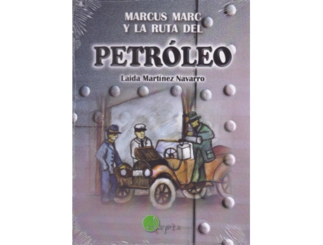 Livro Marcus Marc Y La Ruta Del Petroleo de Laida Martínez Navarro (Espanhol)
