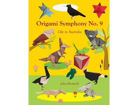 Livro Origami Symphony No. 9 Ode to Australia de John Montroll (Inglês)