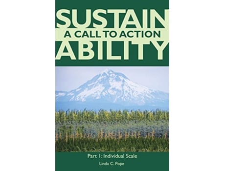 Livro Sustainability A Call to Action Part I Individual Scale I de Linda C Pope (Inglês)