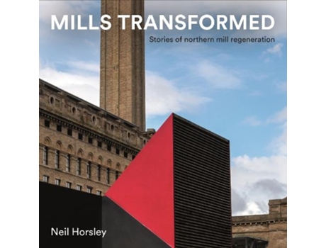 Livro Mills Transformed de Neil Horsley (Inglês)