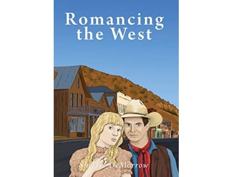 Livro Romancing the West Knight and Daye de Sherrie Demorrow (Inglês)