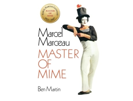 Livro Marcel Marceau Master of Mime de Ben Martin (Inglês)