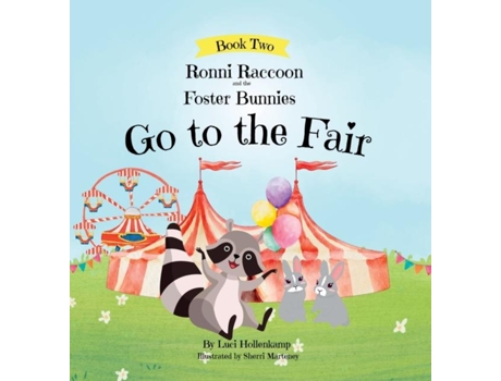 Livro Ronni Raccoon and the Foster Bunnies Go to the Fair de Luci Hollenkamp (Inglês)