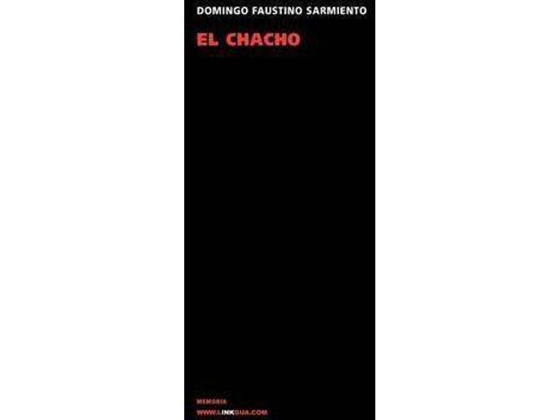 Livro El Chacho de Domingo Faustino Faustino Sarmiento (Espanhol)