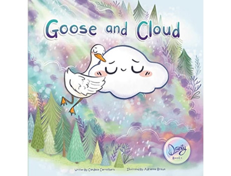 Livro Goose and Cloud de Candace Carrothers (Inglês)