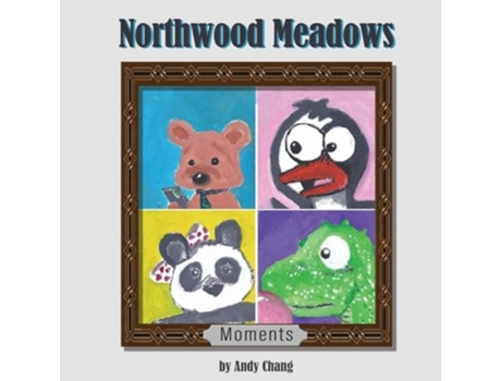 Livro Northwood Meadows Moments de Andy Chang (Inglês)
