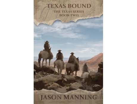 Livro Texas Bound De Jason Manning (inglês)