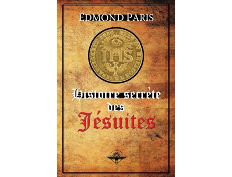 Livro Histoire Secrète Des Jésuites De Edmond Paris (inglês)