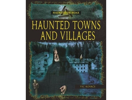 Livro haunted towns villages de kovacs vic (inglês)