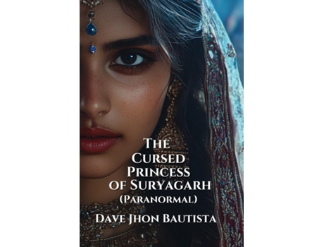 Livro The Cursed Princess of Suryagarh de Dave Jhon Bautista (Inglês)