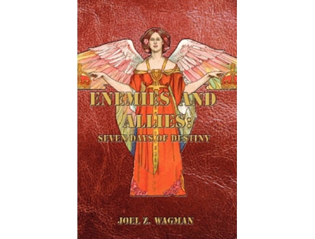 Livro Enemies and Allies Seven Days of Destiny de Joel Z Wagman (Inglês)
