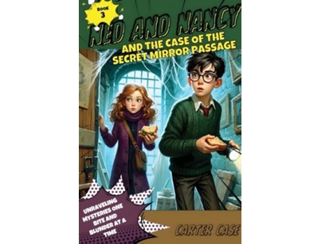 Livro Ned and Nancy and the Case of the Secret Mirror Passage de Carter Case (Inglês)