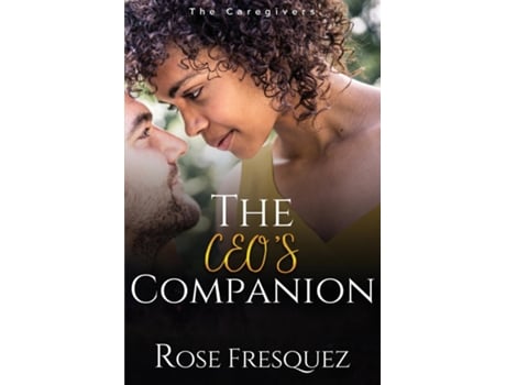 Livro The CEOs Companion de Rose Fresquez (Inglês)