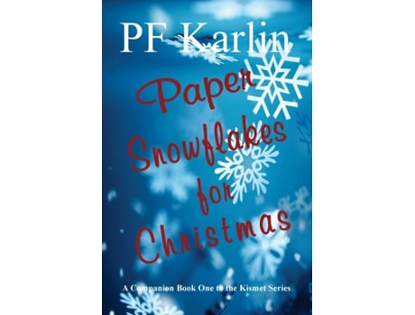 Livro Paper Snowflakes for Christmas de PF Karlin (Inglês)