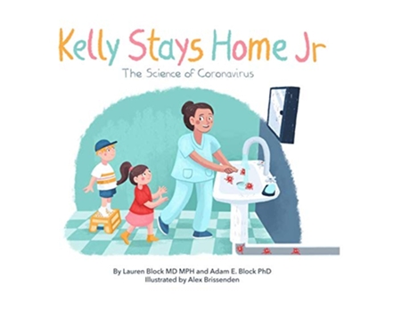 Livro Kelly Stays Home Jr The Science of Coronavirus de Lauren Block Adam Block (Inglês)