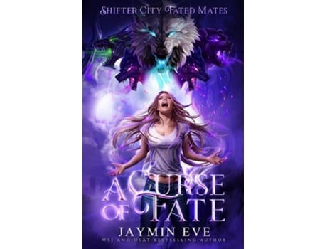 Livro A Curse of Fate Shifter City Fated Mates de Jaymin Eve (Inglês)