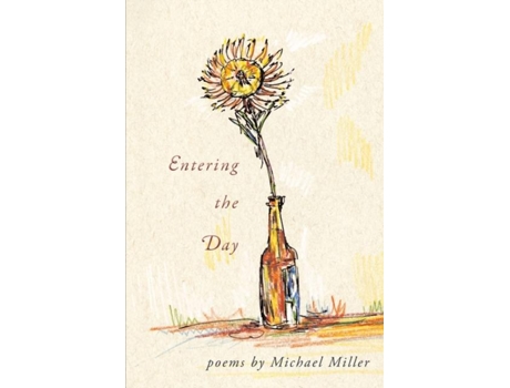 Livro Entering The Day De Miller, Michael Et Al. (inglês)
