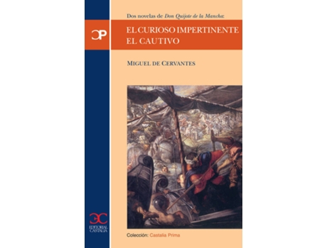 Livro El Curioso Impertinente. El Cautivo. Dos Novelas De Don Quijote De La Mancha