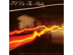 CD TV On The Radio - Desperate Youth, Blood Thirsty Babes (1CDs)