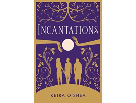 Livro Incantations de Keira OShea (Inglês)