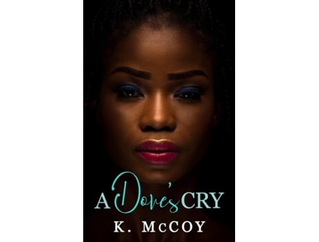 Livro A Doves Cry De K Mccoy (inglês)