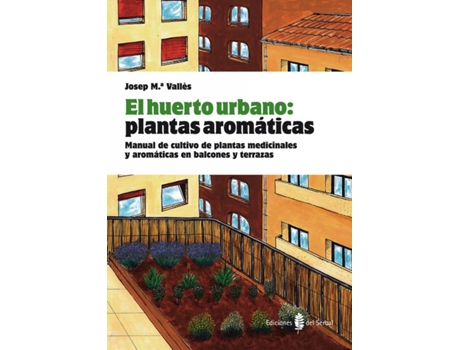 Livro El Huerto Urbano: Plantas Aromaticas de Josep Mª. Valles (Espanhol)