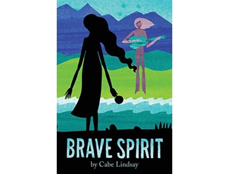 Livro Brave Spirit De Cabe Lindsay (inglês - Capa Dura)