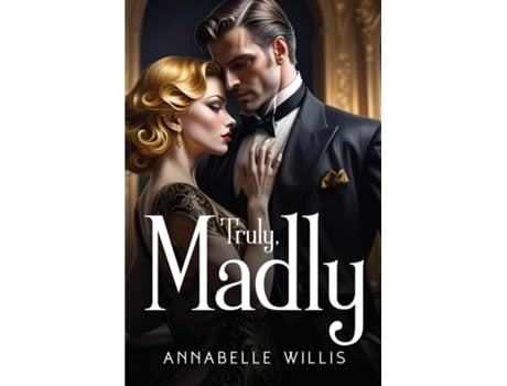 Livro Truly, Madly de Annabelle Willis (Inglês)