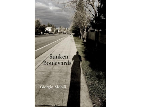 Livro Sunken Boulevards De Giorgio Mobili (inglês)