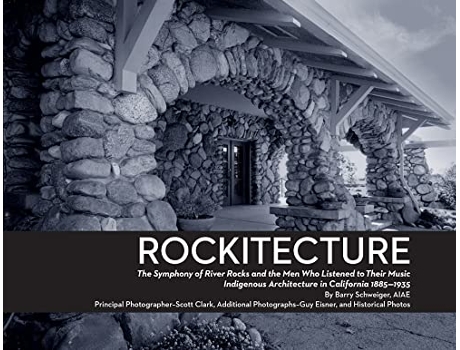 Livro Rockitecture A symphony of river rocks the men who listened to their music de Barry J Schweiger Aiae (Inglês)