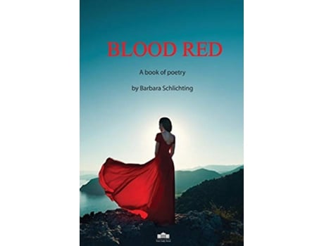 Livro Blood Red A Book of Poetry de Barbara Schlichting (Inglês)