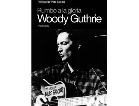 Livro Rumbo A La Gloria de Woody Guthrie (Espanhol)