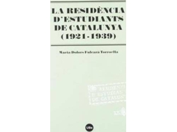 Livro La ResidÃ¨ncia dEstudiants de Catalunya de Maria Dolors Fulcarã Torroella (Espanhol)