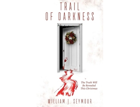 Livro Trail Of Darkness De William J Seymour (inglês)