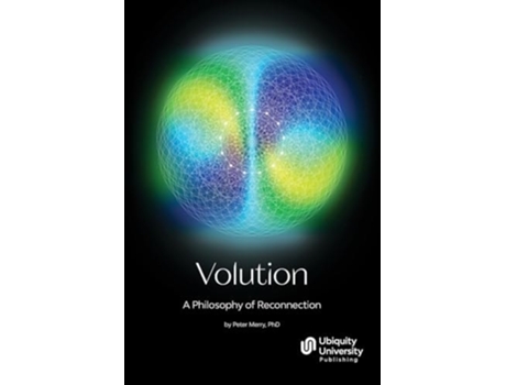 Livro Volution A Philosophy of Reconnection de Peter Merry PhD (Inglês)