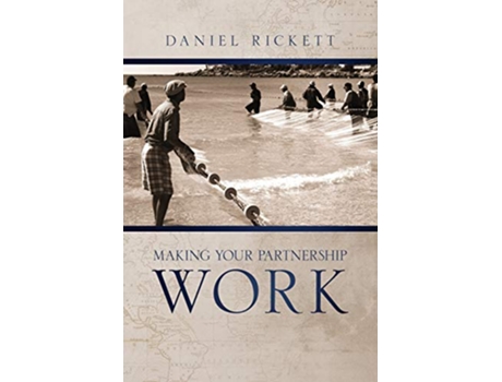 Livro Making Your Partnership Work de Daniel Rickett (Inglês)