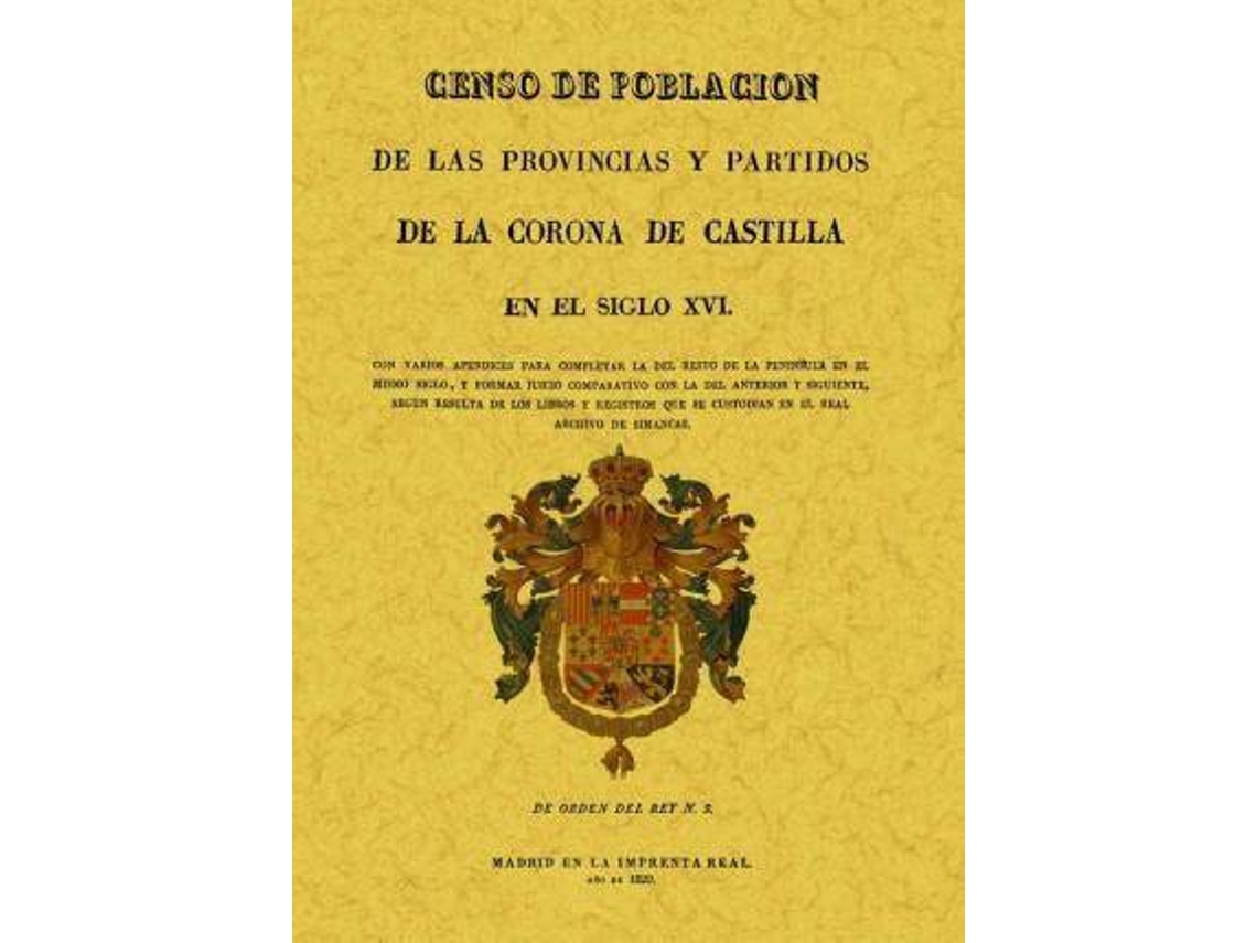 Livro Censo De Población De Las Provincias Y Partidos De La Corona De Castilla En El Siglo Xvi de Tomás González (Espanhol)