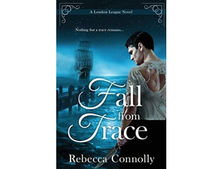 Livro Fall From Trace London League Book 5 de Rebecca Connolly (Inglês)