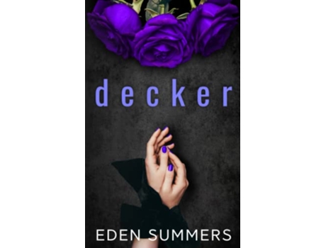 Livro Decker Hunting Her de Eden Summers (Inglês)