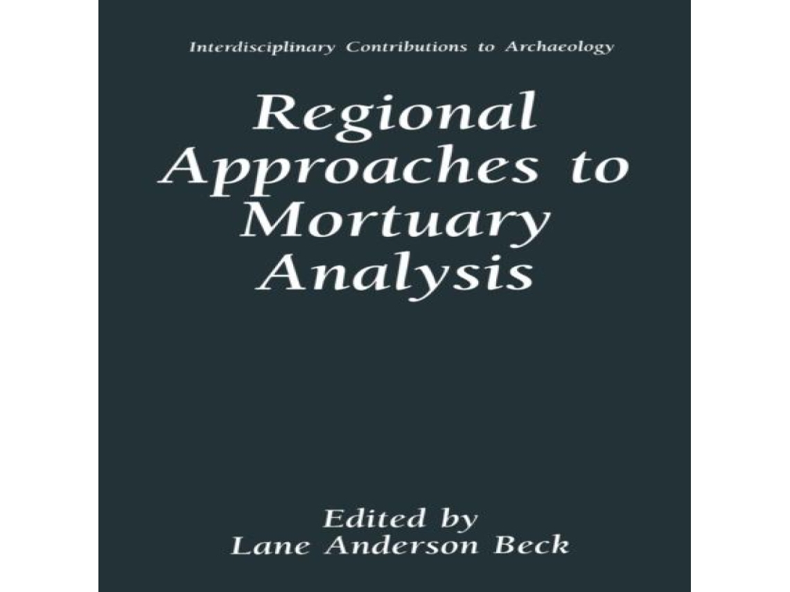 Livro Regional Approaches to Mortuary Analysis de Springer Nature BV (Inglês)