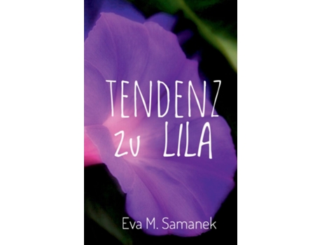 Livro Tendenz Zu Lila De Eva M Samanek (inglês)