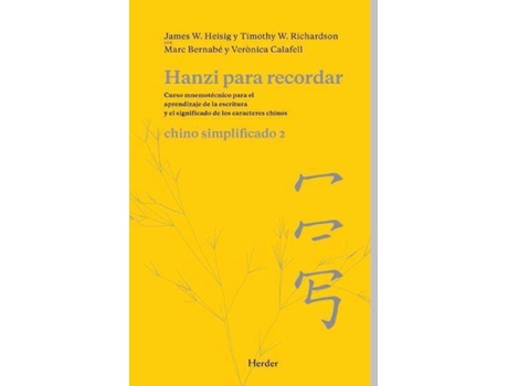 Livro Hanzi Para Recordar: Chino Simplificado 2 de James W. Heisig