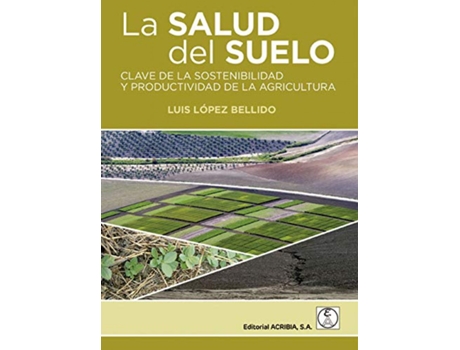 Livro Salud Del Suelo, La de L. Lopez Bellido (Español)