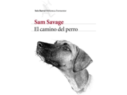 Livro El Camino Del Perro de Sam Savage