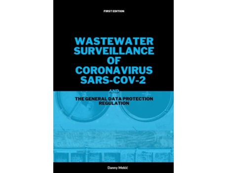 Livro Wastewater surveillance of coronavirus SARS-CoV-2 and the GDPR de Danny Mekic (Inglês)