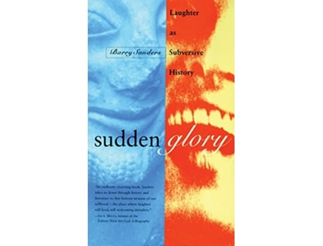 Livro Sudden Glory Laughter as Subversive History de Barry Sanders (Inglês)
