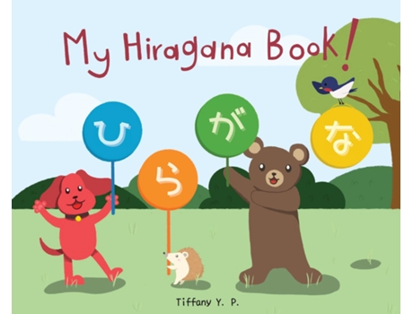 Livro My Hiragana Book! Bilingual Childrens Book In Japanese And English De Tiffany Y P (inglês)