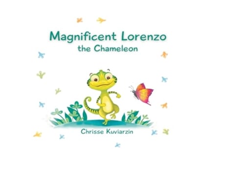 Livro Magnificent Lorenzo the Chameleon de Chrisse Kuviarzin (Inglês)
