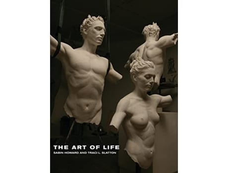 Livro The Art of Life de Sabin Howard Traci L Slatton (Inglês - Capa Dura)
